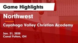 Northwest  vs Cuyahoga Valley Christian Academy  Game Highlights - Jan. 21, 2020