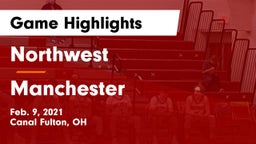 Northwest  vs Manchester  Game Highlights - Feb. 9, 2021