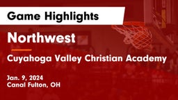 Northwest  vs Cuyahoga Valley Christian Academy  Game Highlights - Jan. 9, 2024