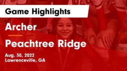 Archer  vs Peachtree Ridge  Game Highlights - Aug. 30, 2022