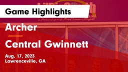 Archer  vs Central Gwinnett  Game Highlights - Aug. 17, 2023