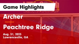Archer  vs Peachtree Ridge  Game Highlights - Aug. 31, 2023