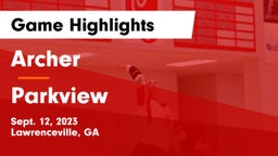 Archer  vs Parkview  Game Highlights - Sept. 12, 2023