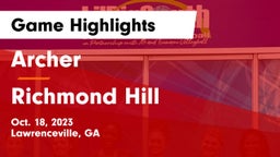 Archer  vs Richmond Hill  Game Highlights - Oct. 18, 2023