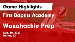First Baptist Academy vs Waxahachie Prep  Game Highlights - Aug. 30, 2022