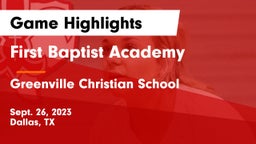 First Baptist Academy vs Greenville Christian School Game Highlights - Sept. 26, 2023