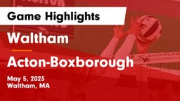 Waltham  vs Acton-Boxborough  Game Highlights - May 5, 2023
