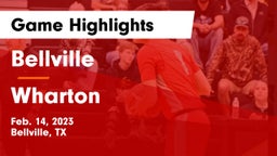 Bellville  vs Wharton  Game Highlights - Feb. 14, 2023