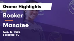 Booker  vs Manatee  Game Highlights - Aug. 16, 2023