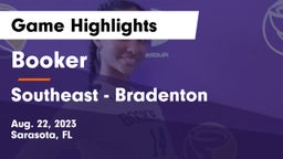 Booker  vs Southeast  - Bradenton Game Highlights - Aug. 22, 2023