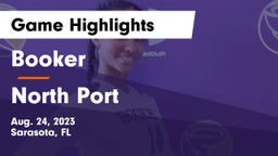 Booker  vs North Port  Game Highlights - Aug. 24, 2023