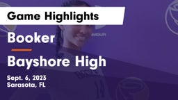 Booker  vs Bayshore High Game Highlights - Sept. 6, 2023