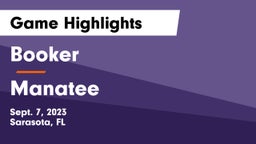 Booker  vs Manatee  Game Highlights - Sept. 7, 2023