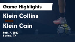 Klein Collins  vs Klein Cain  Game Highlights - Feb. 7, 2022