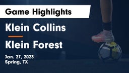 Klein Collins  vs Klein Forest  Game Highlights - Jan. 27, 2023