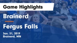 Brainerd  vs Fergus Falls Game Highlights - Jan. 31, 2019