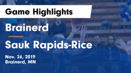 Brainerd  vs Sauk Rapids-Rice  Game Highlights - Nov. 26, 2019