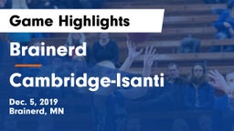 Brainerd  vs Cambridge-Isanti  Game Highlights - Dec. 5, 2019