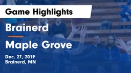 Brainerd  vs Maple Grove  Game Highlights - Dec. 27, 2019