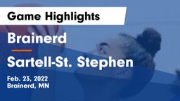 Brainerd  vs Sartell-St. Stephen  Game Highlights - Feb. 23, 2022