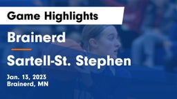 Brainerd  vs Sartell-St. Stephen  Game Highlights - Jan. 13, 2023