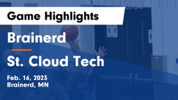 Brainerd  vs St. Cloud Tech Game Highlights - Feb. 16, 2023