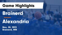 Brainerd  vs Alexandria  Game Highlights - Nov. 30, 2023