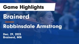 Brainerd  vs Robbinsdale Armstrong  Game Highlights - Dec. 29, 2023