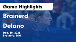 Brainerd  vs Delano  Game Highlights - Dec. 30, 2023
