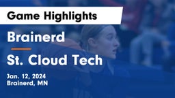 Brainerd  vs St. Cloud Tech Game Highlights - Jan. 12, 2024