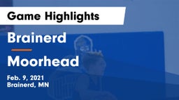 Brainerd  vs Moorhead  Game Highlights - Feb. 9, 2021
