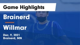 Brainerd  vs Willmar  Game Highlights - Dec. 9, 2021