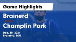 Brainerd  vs Champlin Park  Game Highlights - Dec. 30, 2021