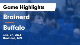 Brainerd  vs Buffalo  Game Highlights - Jan. 27, 2024