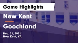 New Kent  vs Goochland  Game Highlights - Dec. 21, 2021