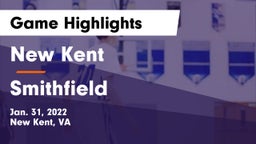 New Kent  vs Smithfield  Game Highlights - Jan. 31, 2022