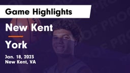 New Kent  vs York  Game Highlights - Jan. 18, 2023