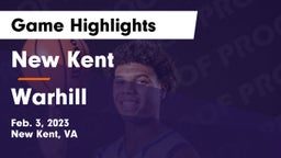 New Kent  vs Warhill  Game Highlights - Feb. 3, 2023