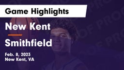 New Kent  vs Smithfield  Game Highlights - Feb. 8, 2023