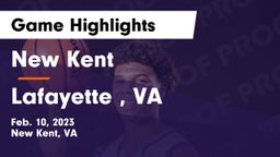 New Kent  vs Lafayette , VA Game Highlights - Feb. 10, 2023