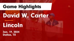 David W. Carter  vs Lincoln  Game Highlights - Jan. 19, 2024