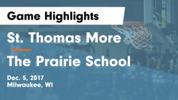 St. Thomas More  vs The Prairie School Game Highlights - Dec. 5, 2017