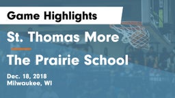 St. Thomas More  vs The Prairie School Game Highlights - Dec. 18, 2018