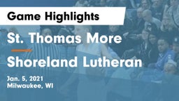 St. Thomas More  vs Shoreland Lutheran  Game Highlights - Jan. 5, 2021
