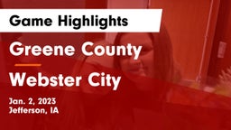 Greene County  vs Webster City  Game Highlights - Jan. 2, 2023