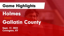 Holmes  vs Gallatin County Game Highlights - Sept. 17, 2022