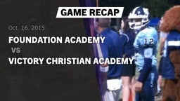 Recap: Foundation Academy  vs. Victory Christian 2015