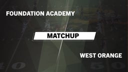 Matchup: Foundation Academy vs. West Orange 2016