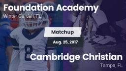 Matchup: Foundation Academy vs. Cambridge Christian  2017