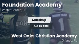 Matchup: Foundation Academy vs. West Oaks Christian Academy 2018